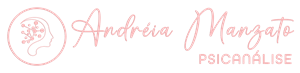 Andreia Manzato Psicanalista